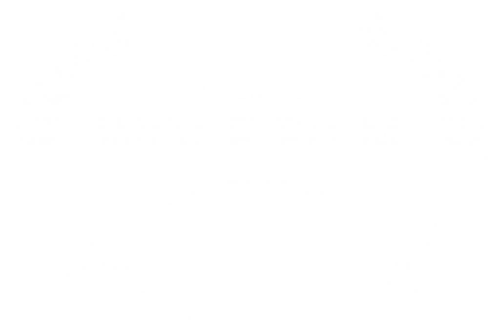 MIGLIOR SCENEGGIATURA - WOLF FILM FESTIVAL - 2021